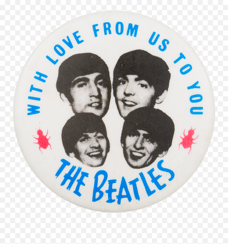 With Love From Us To You The Beatles Busy Beaver Button Museum - Badge Png,Beatles Png